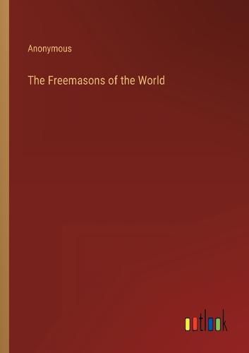 Cover image for The Freemasons of the World