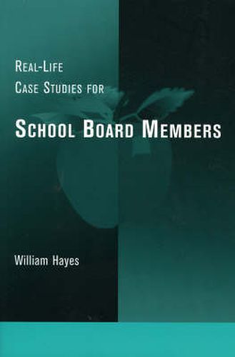 Cover image for Real-Life Case Studies for School Board Members