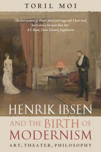 Cover image for Henrik Ibsen and the Birth of Modernism: Art, Theater, Philosophy