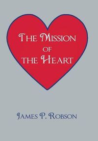 Cover image for The Mission of the Heart