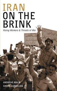 Cover image for Iran on the Brink: Rising Workers and Threats of War