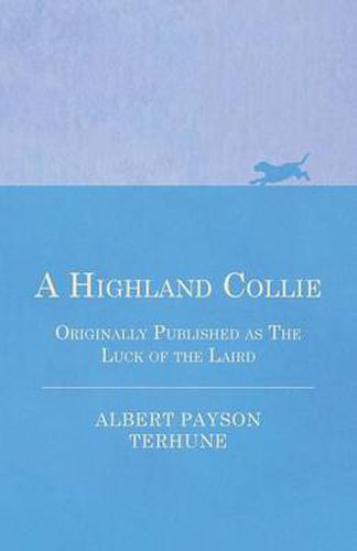 A Highland Collie - Originally Published as The Luck of the Laird