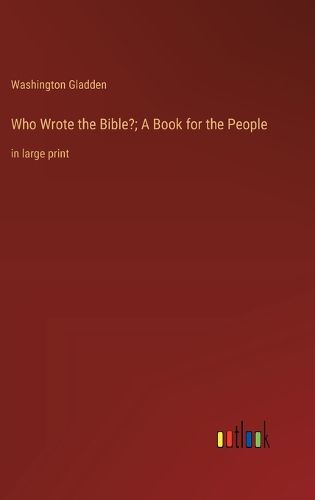 Cover image for Who Wrote the Bible?; A Book for the People