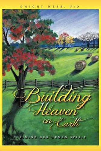 Cover image for Building Heaven on Earth