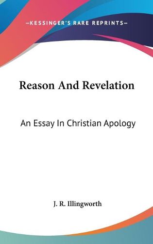 Cover image for Reason and Revelation: An Essay in Christian Apology