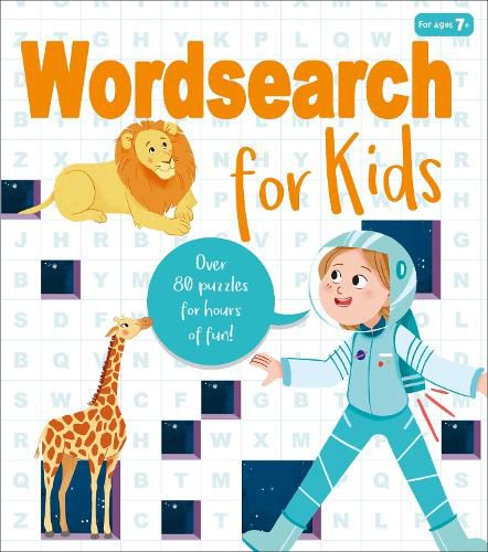Cover image for Wordsearch for Kids: Over 80 Puzzles for Hours of Fun!