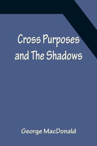 Cover image for Cross Purposes and The Shadows