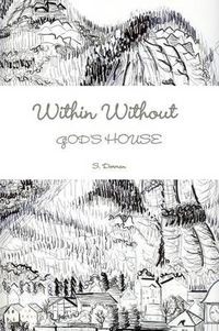 Cover image for Within Without God's House