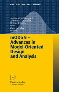 Cover image for mODa 9 - Advances in Model-Oriented Design and Analysis: Proceedings of the 9th International Workshop in Model-Oriented Design and Analysis held in Bertinoro, Italy, June 14-18, 2010