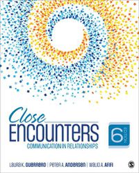 Cover image for Close Encounters: Communication in Relationships