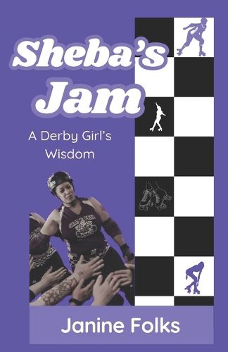 Cover image for Sheba's Jam: Lessons in Roller Derby and Life