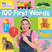 Cover image for 100 First Words (Ms. Rachel)