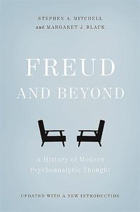 Cover image for Freud and Beyond: A History of Modern Psychoanalytic Thought