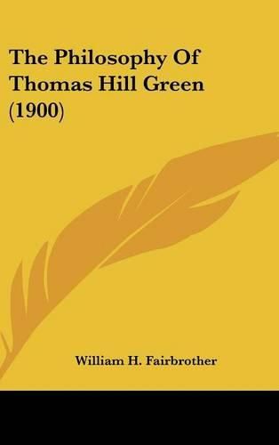 The Philosophy of Thomas Hill Green (1900)