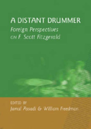 A Distant Drummer: Foreign Perspectives on F. Scott Fitzgerald