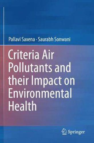 Cover image for Criteria Air Pollutants and their Impact on Environmental Health