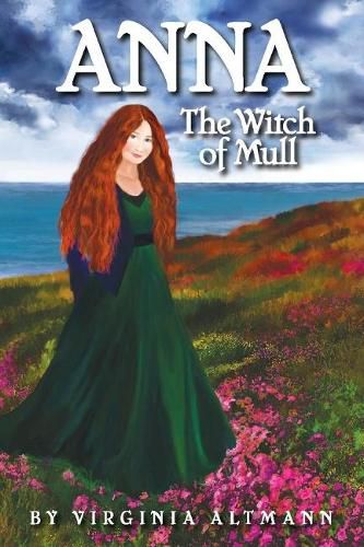 Cover image for Anna, the Witch of Mull: A Scottish Saga of Spirit and Survival