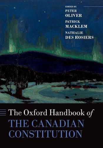 Cover image for The Oxford Handbook of the Canadian Constitution