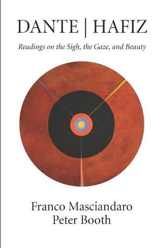 Dante Hafiz: Readings on the Sigh, the Gaze, and Beauty