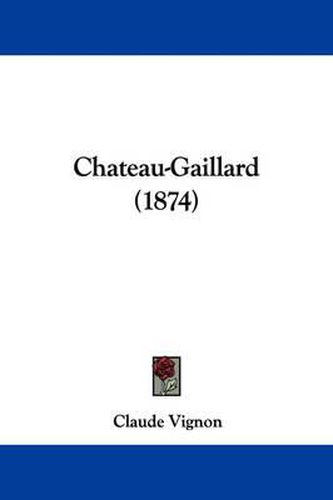 Cover image for Chateau-Gaillard (1874)