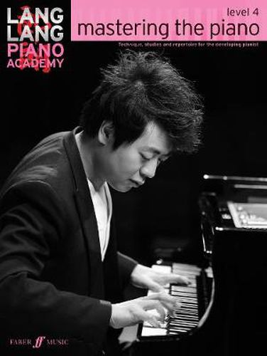 Cover image for Lang Lang Piano Academy: mastering the piano level 4