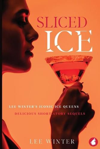 Cover image for Sliced Ice: Lee Winter's Iconic Ice Queens