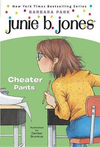 Junie B Jones 21: First Grader - Cheater Pants