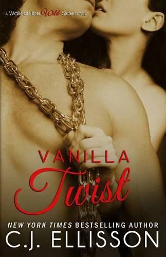 Cover image for Vanilla Twist: A Walk on the Wild Side Novel: Heather and Tony, Book 2