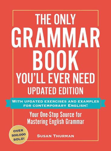 Cover image for The Only Grammar Book You'll Ever Need, Updated Edition