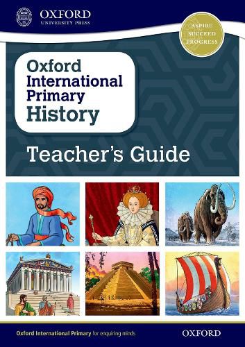 Cover image for Oxford International Primary History: Teacher's Guide