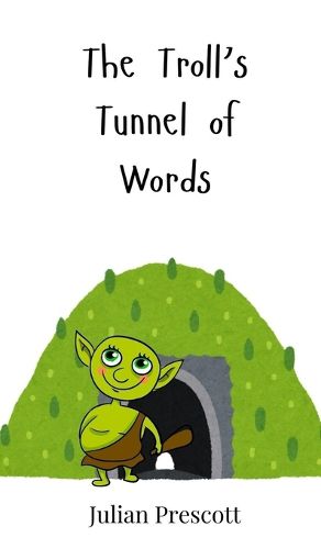 Cover image for The Troll's Tunnel of Words