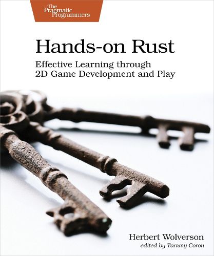 Cover image for Hands-on Rust: Effective Learning through 2D Game Development and Play