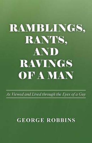 Cover image for Ramblings, Rants, and Ravings of a Man