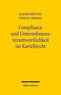 Cover image for Compliance und Unternehmensverantwortlichkeit im Kartellrecht