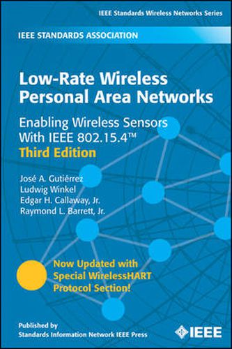 Cover image for Low-Rate Wireless Personal Area Networks: Enabling Wireless Sensors with IEEE 802.15.4