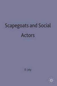 Cover image for Scapegoats and Social Actors: The Exclusion and Integration of Minorities in Western and Eastern Europe