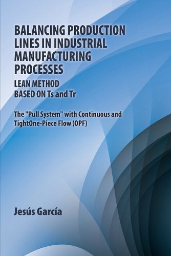 Cover image for Balancing Production Lines In Industrial Manufacturing Processes