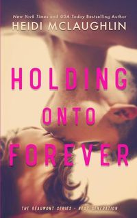 Cover image for Holding Onto Forever