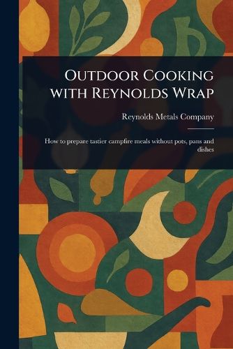 Cover image for Outdoor Cooking With Reynolds Wrap