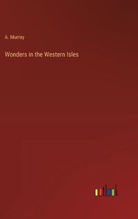 Cover image for Wonders in the Western Isles