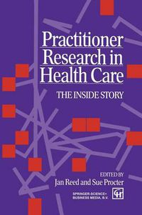 Cover image for Practitioner Research in Health Care