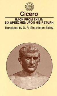 Cover image for Back From Exile: Six Speeches Upon His Return