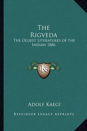 Cover image for The Rigveda: The Oldest Literatures of the Indian 1886