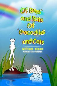 Cover image for of Bees and Bats of Crocodiles and Cats