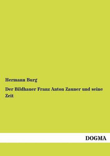 Cover image for Der Bildhauer Franz Anton Zauner und seine Zeit