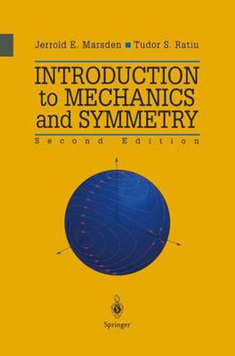 Cover image for Introduction to Mechanics and Symmetry: A Basic Exposition of Classical Mechanical Systems