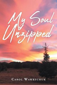 Cover image for My Soul Unzipped