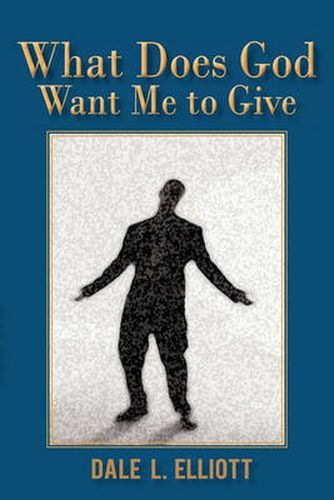 Cover image for What Does God Want Me to Give