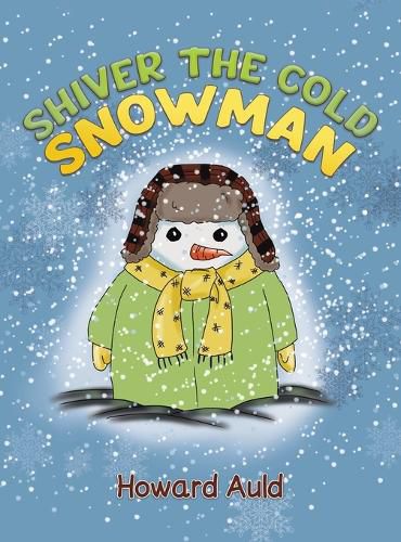 Cover image for Shiver the Cold Snowman