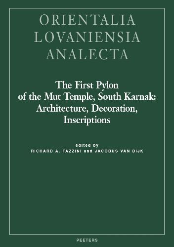 Cover image for The First Pylon of the Mut Temple, South Karnak: Architecture, Decoration, Inscriptions: The Brooklyn Museum Expedition to the Precinct of Mut at South Karnak
